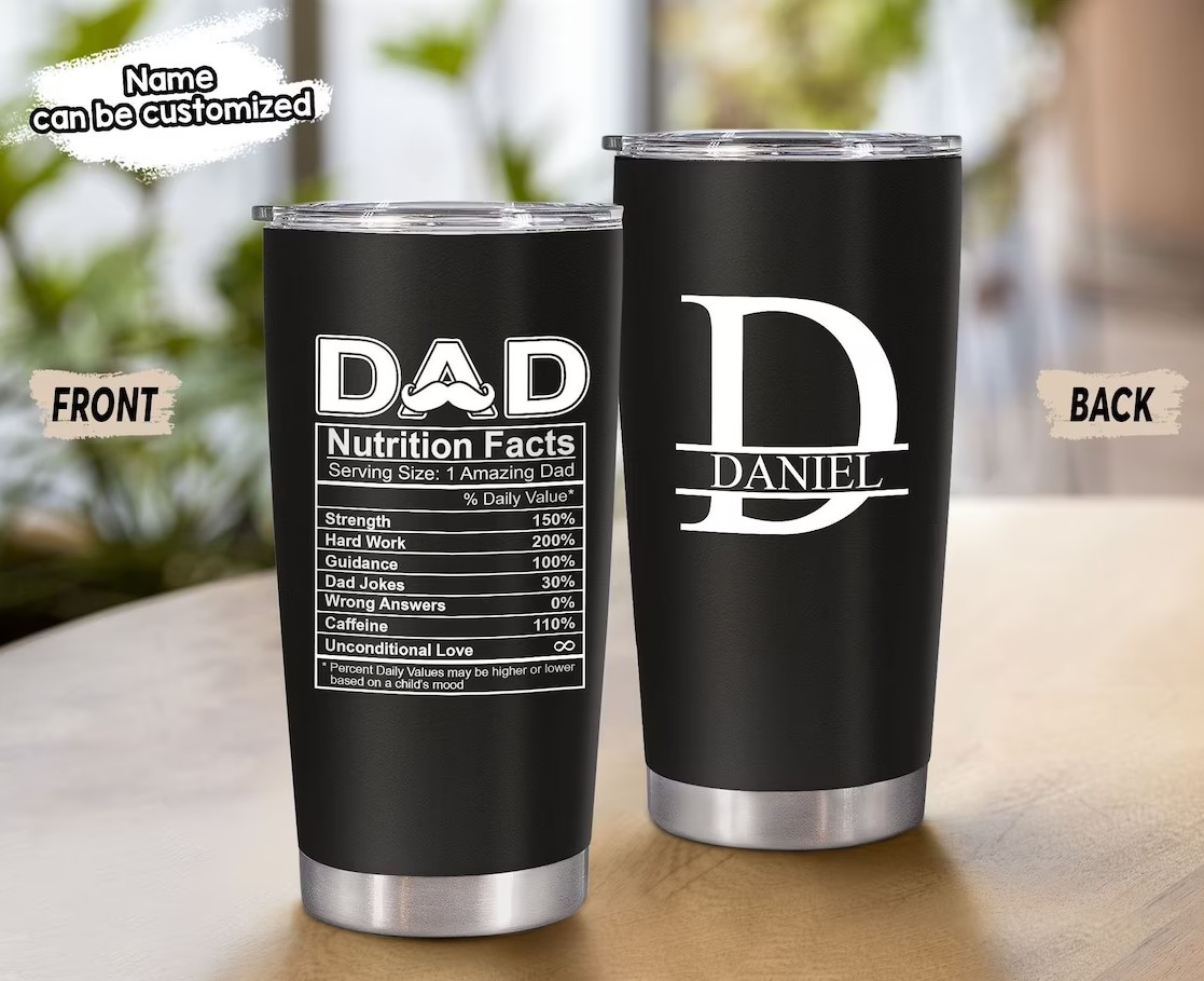 Dad Nutritional Facts Tumbler Personalized Tumbler For Dad From Daughter Son Kids Funny Gifts For Dad Fathers Day Gifts